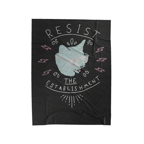 Resist The Establishment Fuck Trump Anti Trump Fight The Power Political Velveteen Blanket