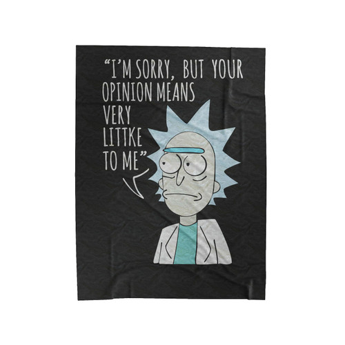 Rick And Morty Your Opinion Means Very Little To Me 1 Velveteen Blanket