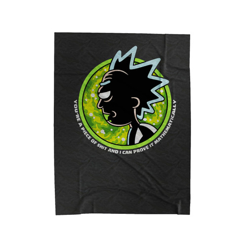 Rick And Morty Youre Shit And I Can Prove It Mathematically Velveteen Blanket