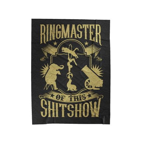 Ringmaster Of This Shitshow Velveteen Blanket