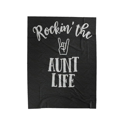 Rockin' The Aunt Life Velveteen Blanket