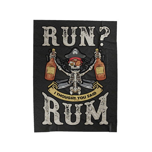 Run I Thought You Said Rum Velveteen Blanket