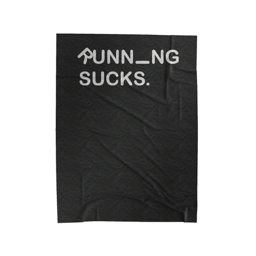 Running Sucks Funny Workout 1 Velveteen Blanket