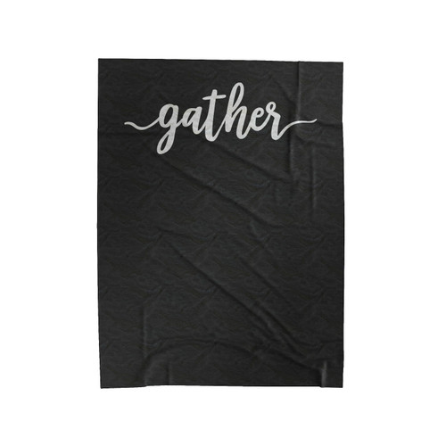 Rustic Gather Sign Velveteen Blanket