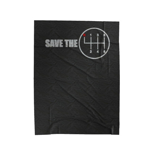 Save The Manual Transmission Velveteen Blanket