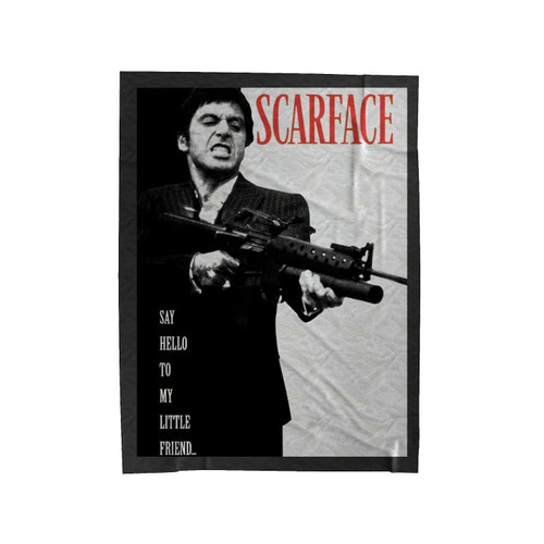 Say Hello To My Little Friend Plakatok Poszterek Az Europoszters Velveteen Blanket