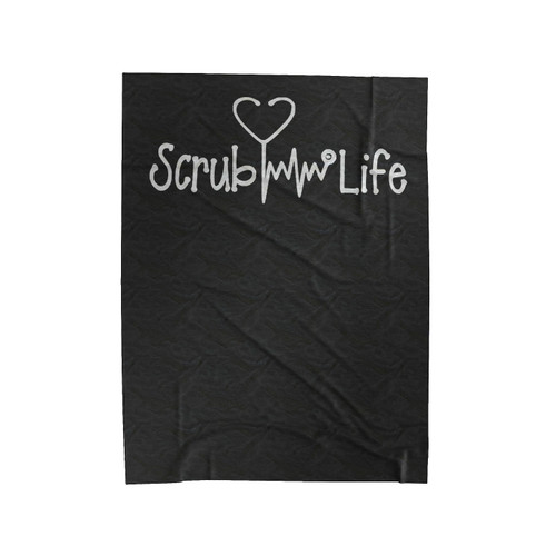 Scrub Life Nurse Doctor Scrub Medical Scrubs Heartbeat Lifeline Stethoscope Scrub Life Velveteen Blanket
