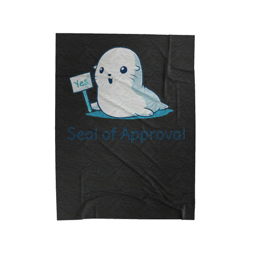 Seal Of Approval Yes Velveteen Blanket