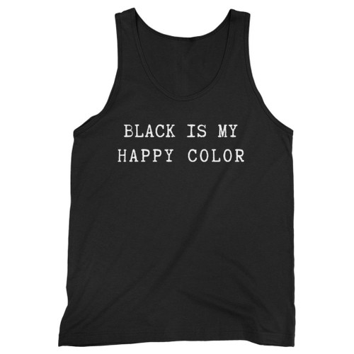 Our cotton black is my happy color men tank top is perfect for those intense workouts in the gym, at practice or pickup games.