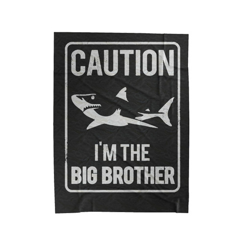 Shark Sign Caution I'm The Big Brother Velveteen Blanket
