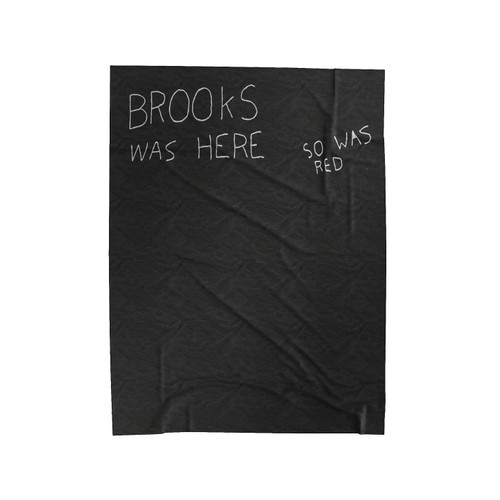Shawshank Redemption Brooks Was Here So Was Red Velveteen Blanket