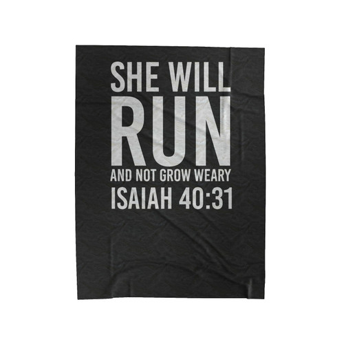 She Will Run & Not Grow Weary Tri- Blend Velveteen Blanket