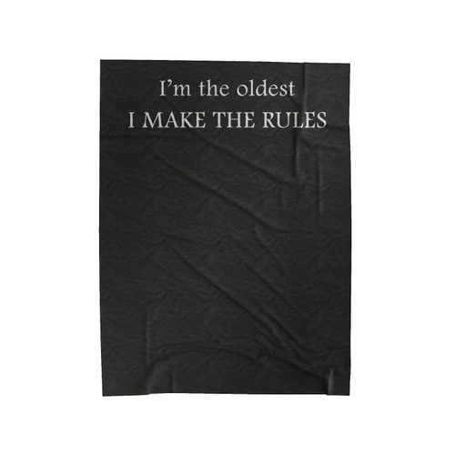 Sibling Oldest Rule Maker Middle Reason For Rules Youngest Rules Don't Apply 1 Velveteen Blanket