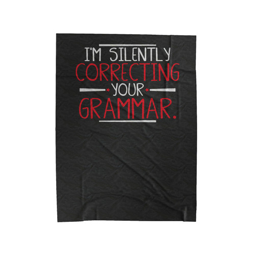 Silently Correcting Your Grammar Back To School Funny Velveteen Blanket