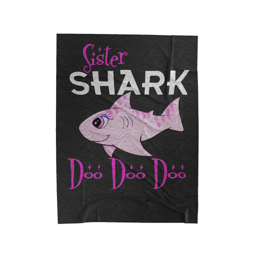 Sister Shark Doo Doo Doo Velveteen Blanket