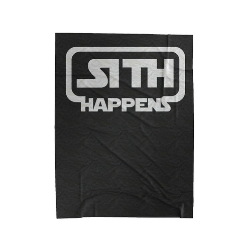 Sith Happens Funny Star Wars Darth Vader Force Awakens Velveteen Blanket