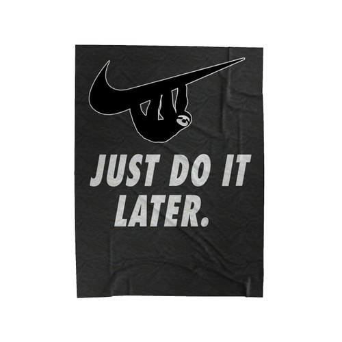 Sloth Just Do It Later 1 Velveteen Blanket