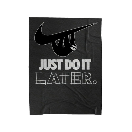 Sloth Just Do It Later 2 Velveteen Blanket