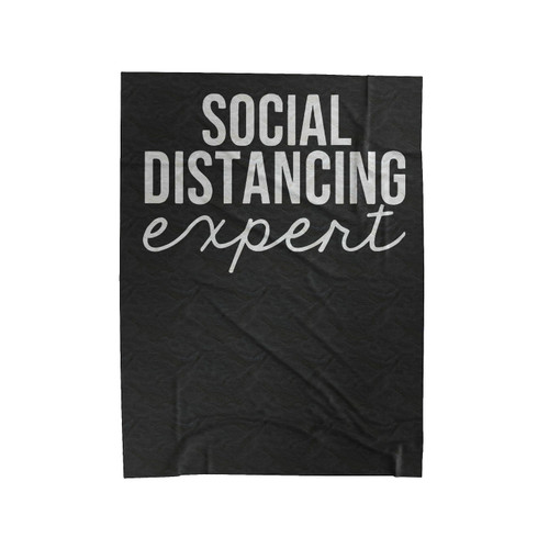 Social Distance Expert Velveteen Blanket