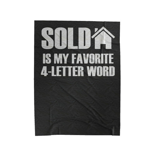 Sold Is My Favorite 4 Letter Word Velveteen Blanket