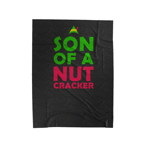 Son Of A Nutcracker Buddy The Elf Raglan Funny Gift Xmas Present Holiday Film Movie Festive Quote Velveteen Blanket