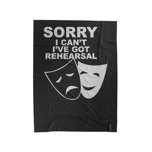 Sorry I Can't, I'Ve Got Rehearsal With Mask Velveteen Blanket
