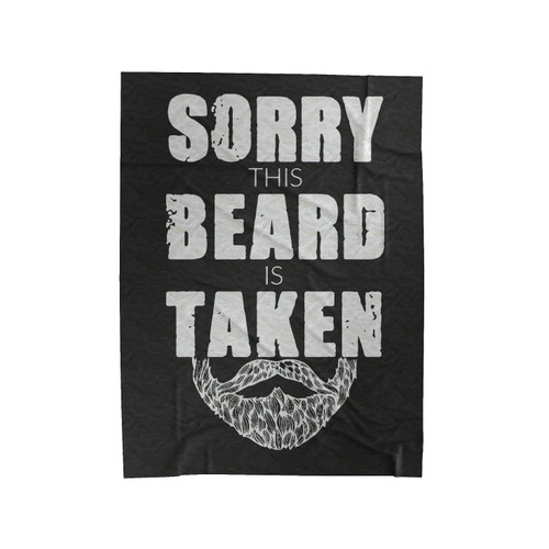 Sorry This Beard Is Taken Velveteen Blanket