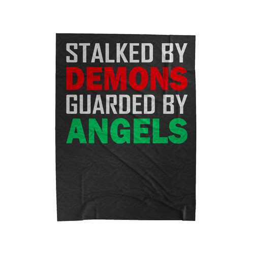 Stalked By Demons Guarded By Angels Velveteen Blanket