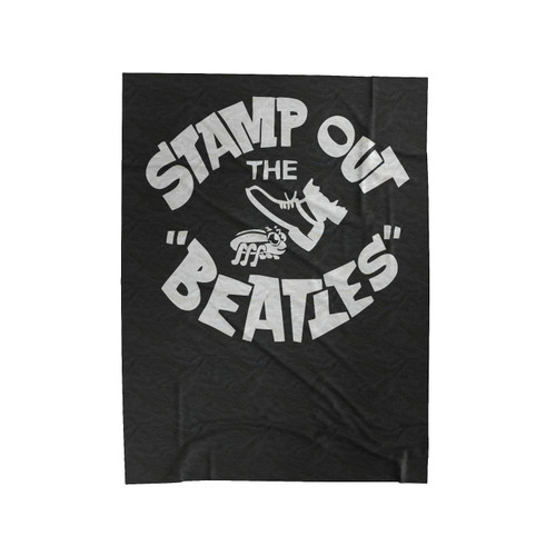 Stamp Out The Beatles 1 Velveteen Blanket