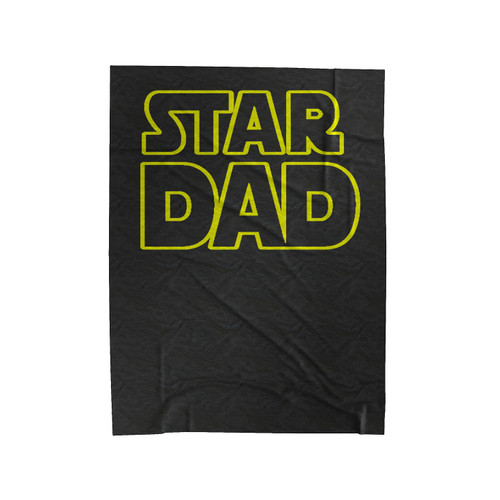 Star Dad Star Wars Parody Science Fiction Daddy Velveteen Blanket