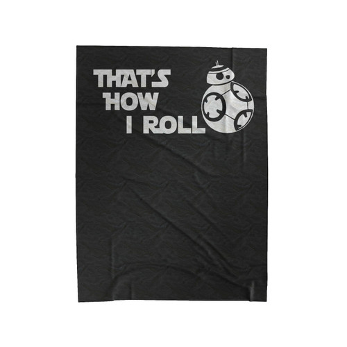Star Wars Bb8 How I Roll Geek Robot Droid 2 Velveteen Blanket