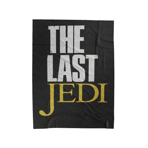 Star Wars Parody The Last Of Us The Last Jedi Velveteen Blanket