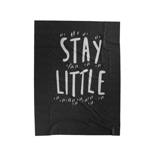 Stay Little Velveteen Blanket