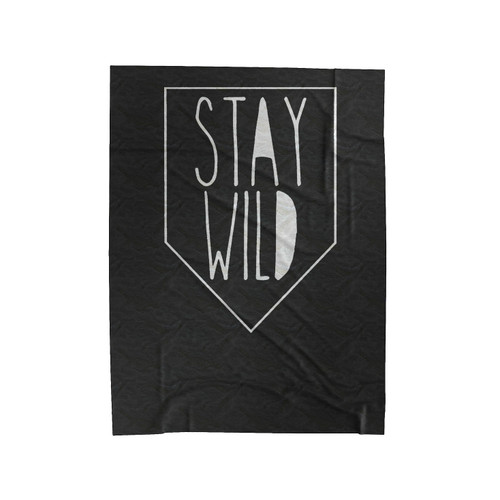 Stay Wild Hipster Velveteen Blanket