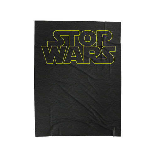 Stop Wars Democrat Republican Sci Fi Bernie Sanders Star Wars Velveteen Blanket