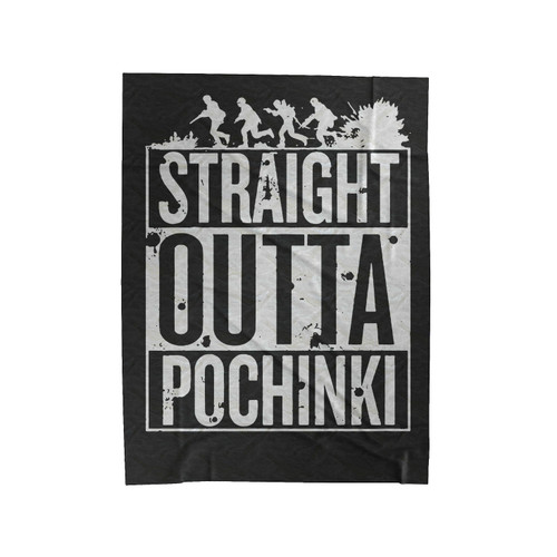Straight Outta Pochinki Pubg Gaming Velveteen Blanket