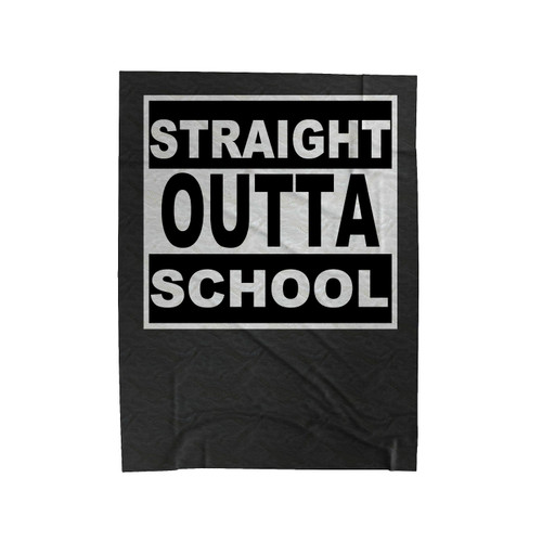 Straight Outta School Velveteen Blanket