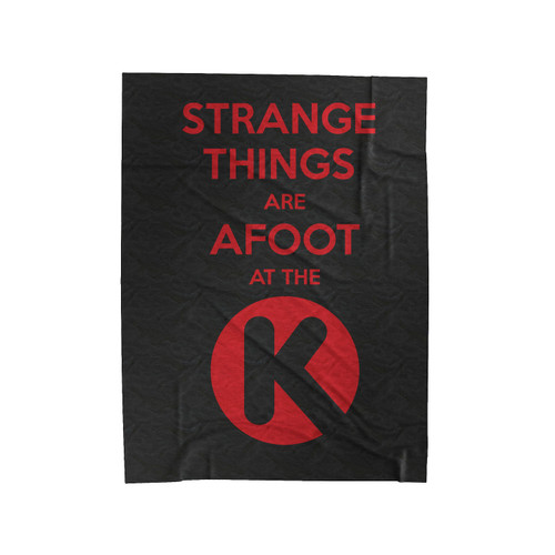 Strange Thinks A Foot At The K Velveteen Blanket
