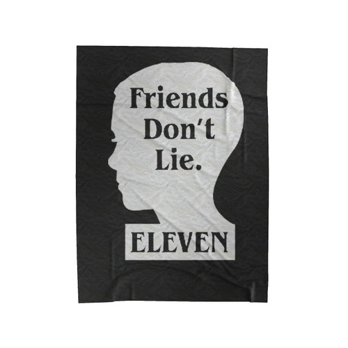 Stranger Things Eleven Friends Don't Lie Velveteen Blanket