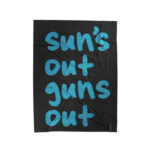 Suns Out Guns Out Funny 1 Velveteen Blanket