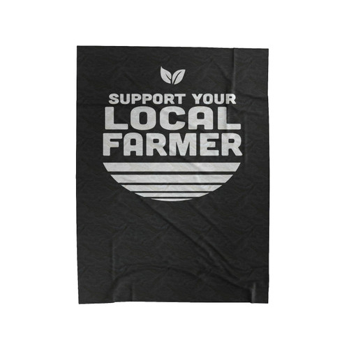 Support Your Local Farmer Velveteen Blanket