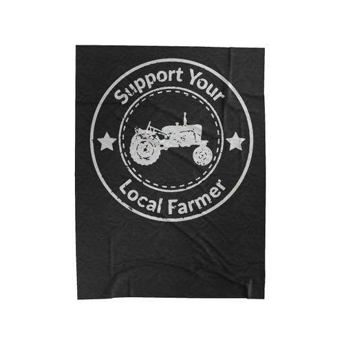 Support Your Local Farmer 1 Velveteen Blanket