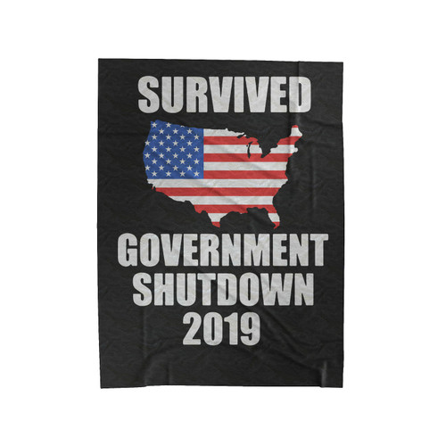 Survived Government Shutdown 2019 Political Velveteen Blanket