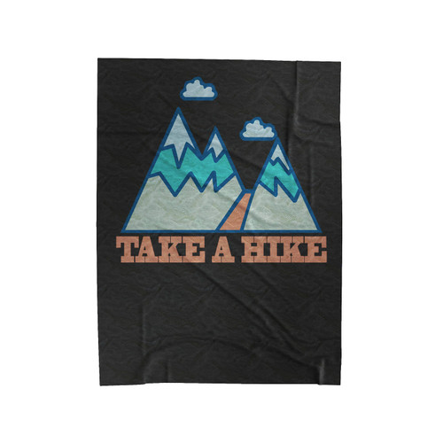 Take A Hike Hiking Camping Mountain 1 Velveteen Blanket