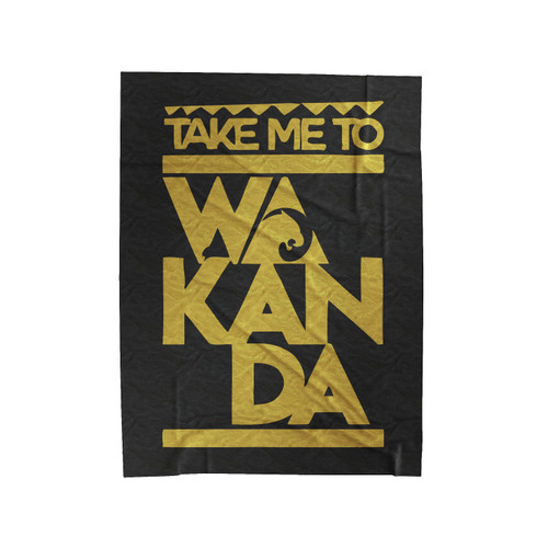 Take Me To Wakanda Velveteen Blanket