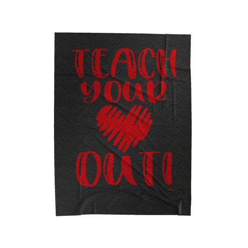 Teach Your Heart Out Velveteen Blanket