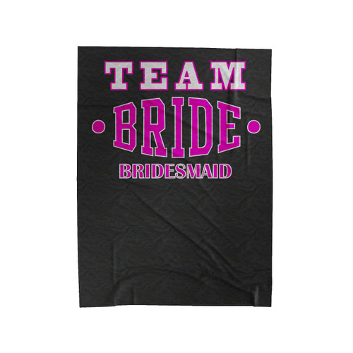 Team Bride Bachelorette Bridal Party Velveteen Blanket