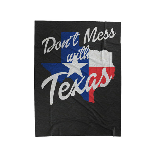 Texas Flag Patriotic Don't Mess With Texas Velveteen Blanket
