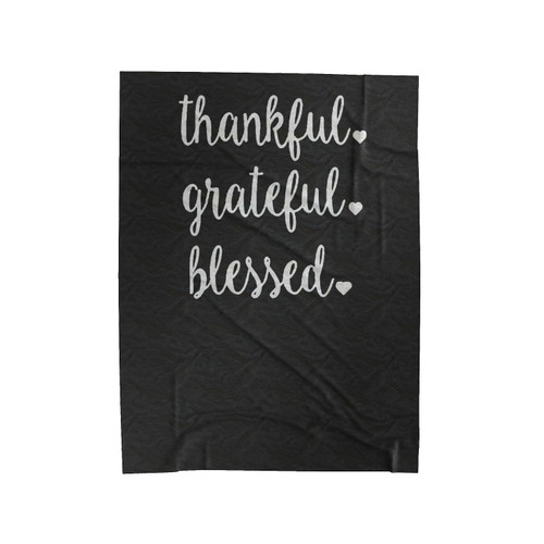 Thankful Grateful Blessed Thanksgiving Funny Thanksgiving Holiday Velveteen Blanket