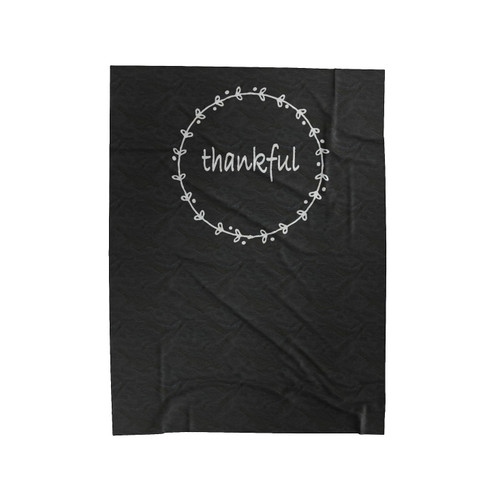 Thankful Thanksgiving Blessed Give Thanks Christmas Velveteen Blanket